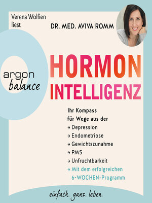cover image of Hormon-Intelligenz--Ihr Kompass für Wege aus der Depression, Endometriose, Gewichtszunahme, PMS und Unfruchtbarkeit--mit dem erfolgreichen 6-Wochen-Programm (Autorisierte Lesefassung)